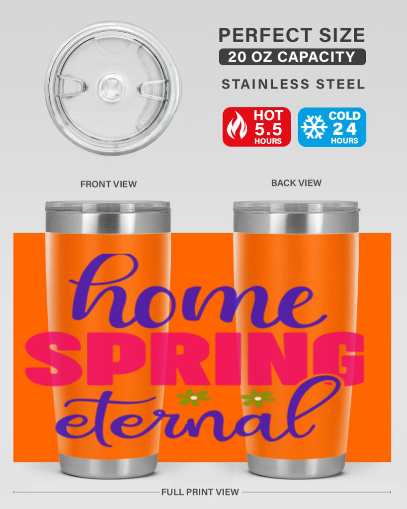 Home Spring Eternal 240#- spring- Tumbler