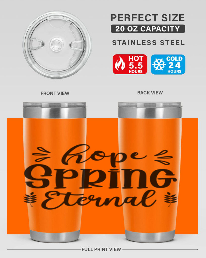 Hope Spring Eternal 255#- spring- Tumbler