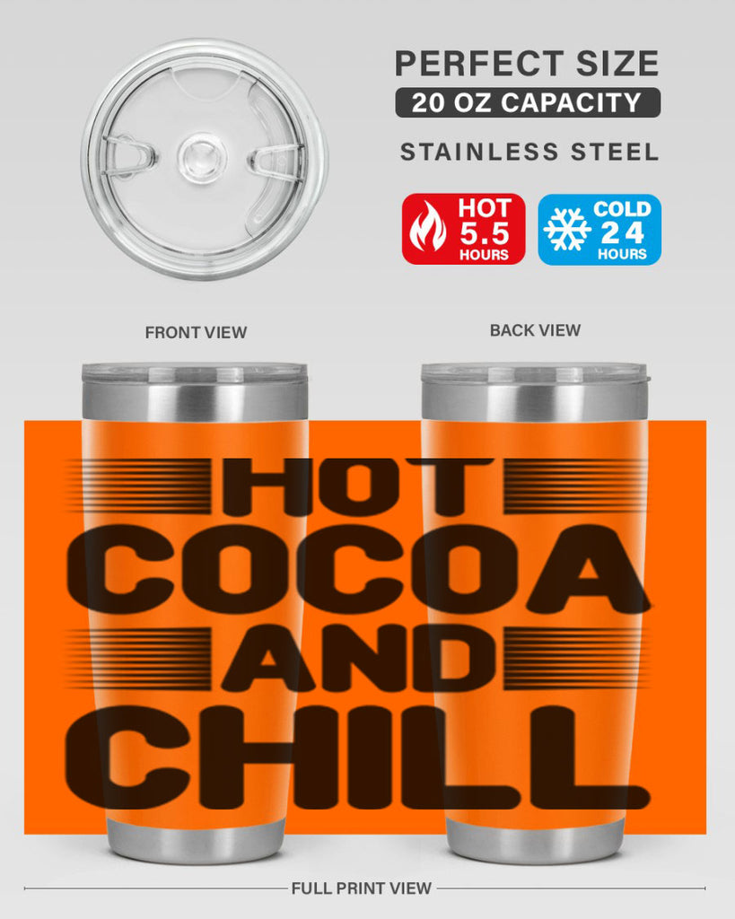 Hot Cocoa and Chill 216#- winter- Tumbler