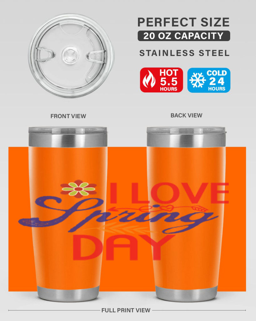 I Love Spring Day 266#- spring- Tumbler