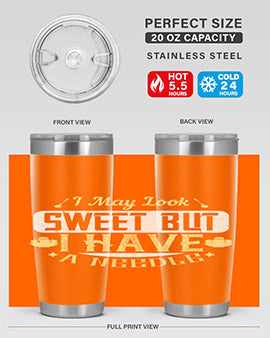 I May Look Sweet But I Have A Needle Style 31#- diabetes- Tumbler