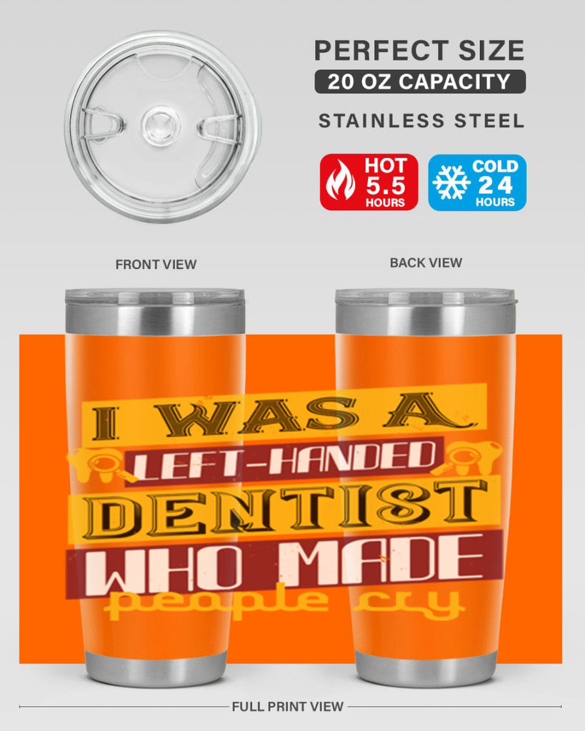 I was aleft handed Style 34#- dentist- tumbler