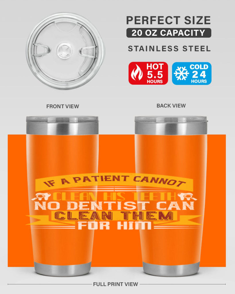 If a patient cannot clean his teeth Style 33#- dentist- tumbler