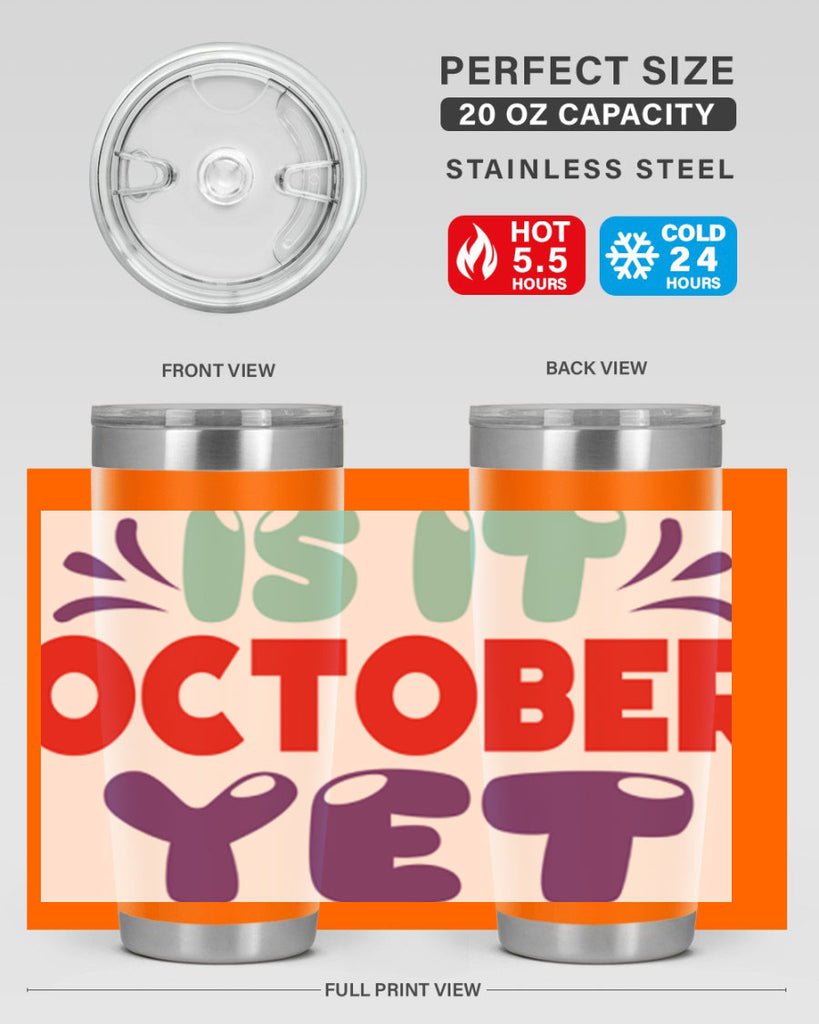IsItOctoberYet 358#- fall- Tumbler
