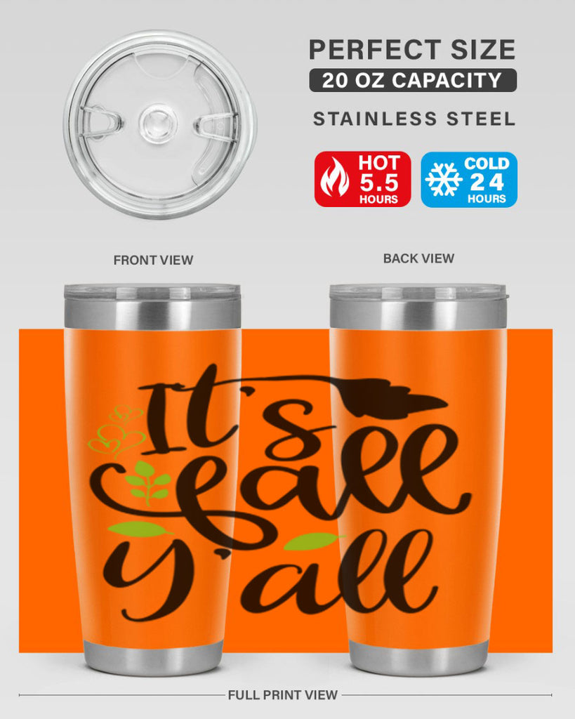 It s Fall Y all 366#- fall- Tumbler