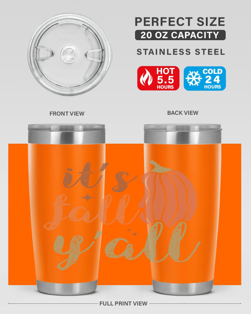 Its Fall Yall 376#- fall- Tumbler