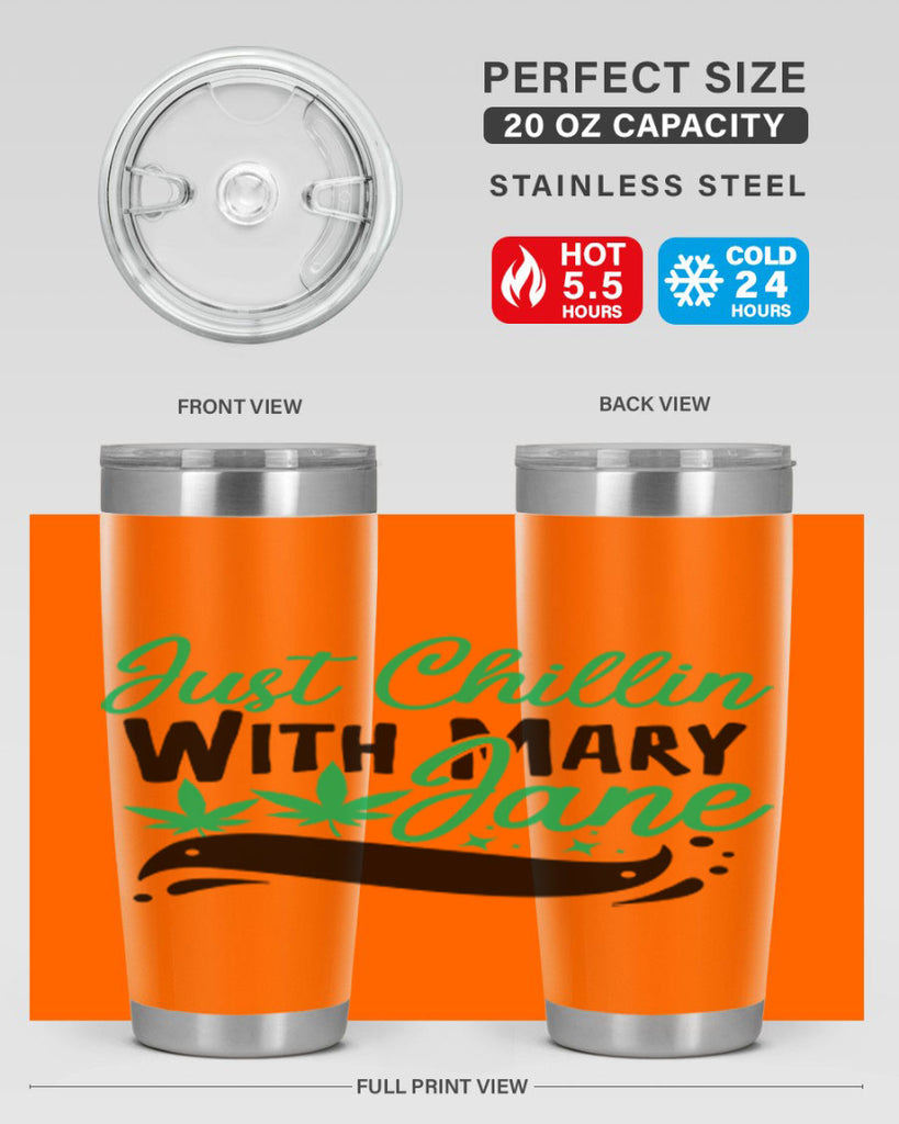 Just Chillin With Marry Jane 165#- marijuana- Tumbler