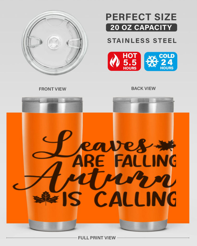 Leaves Are Falling Autumn Is Calling 390#- fall- Tumbler