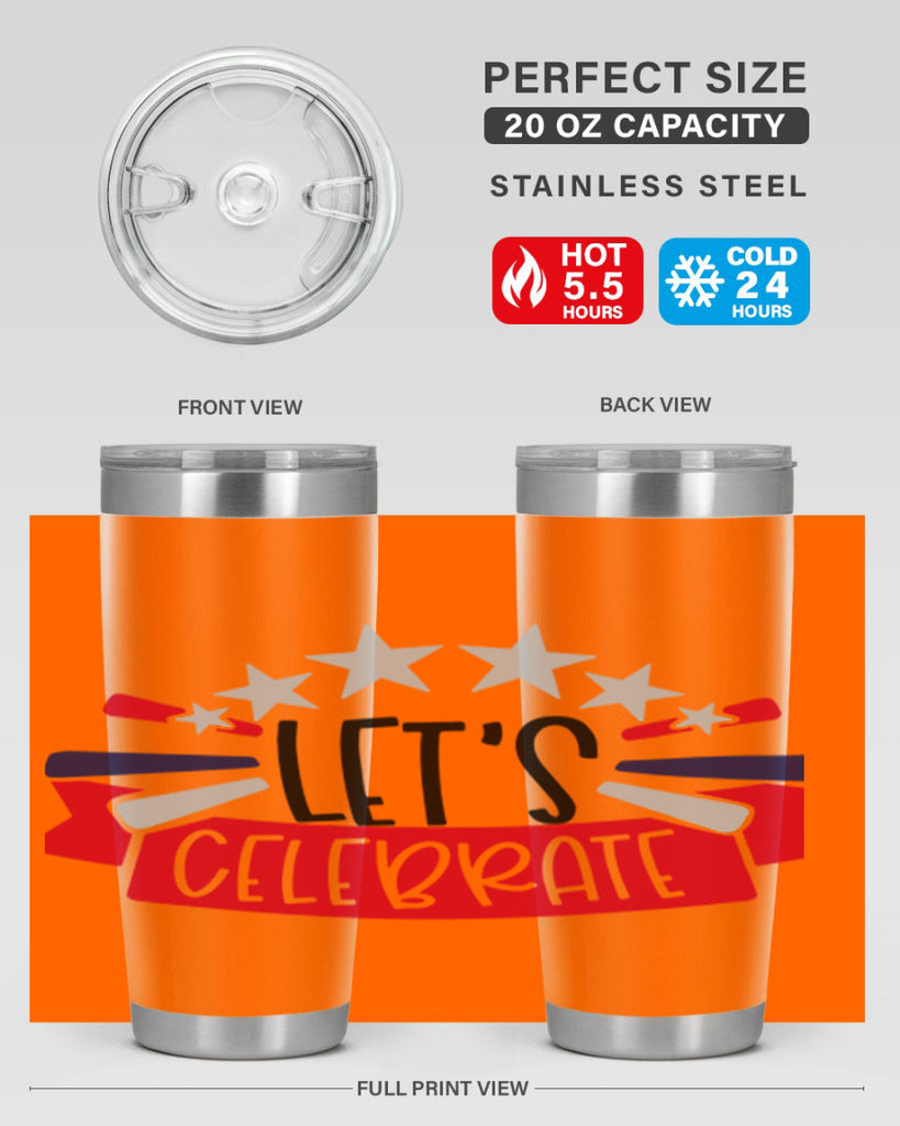 Lets Celebrate Style 160#- Fourt Of July- Tumbler