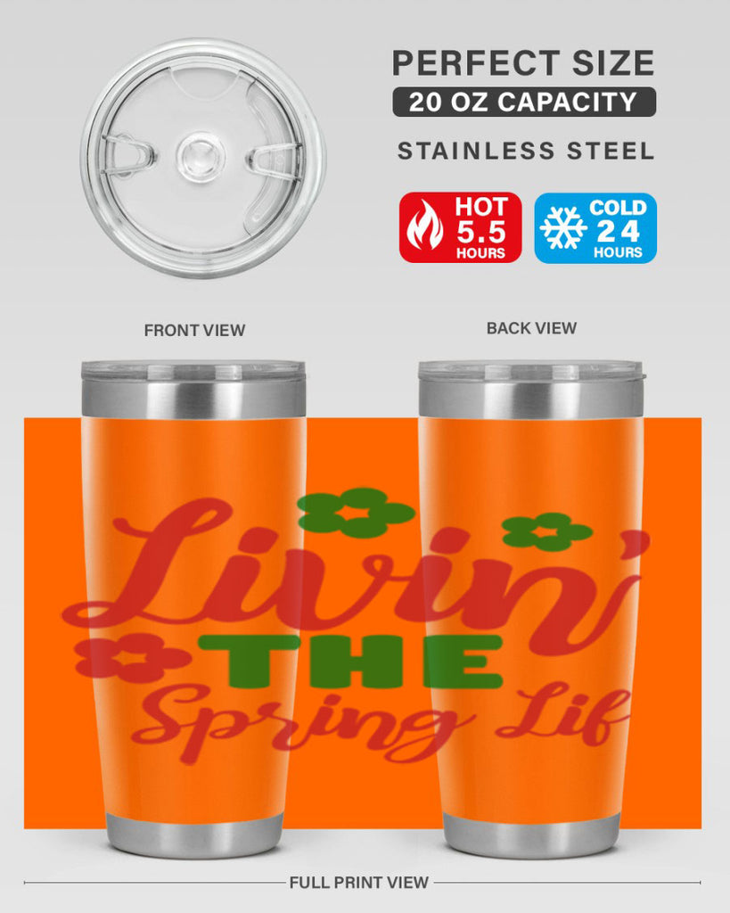 Livin the Spring Lif 317#- spring- Tumbler