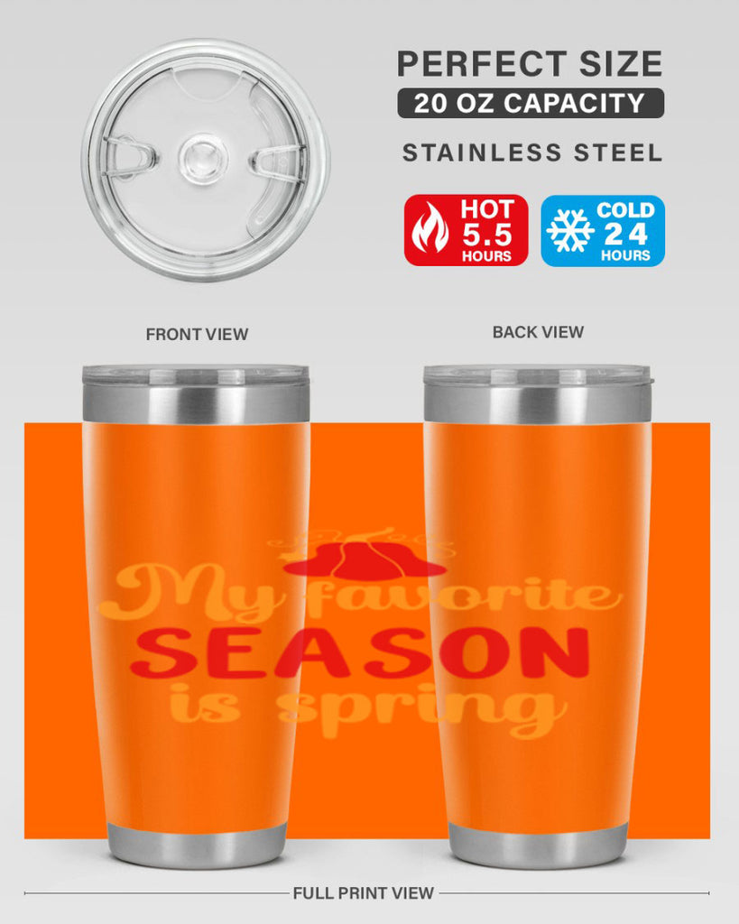 My favorite season is spring 343#- spring- Tumbler