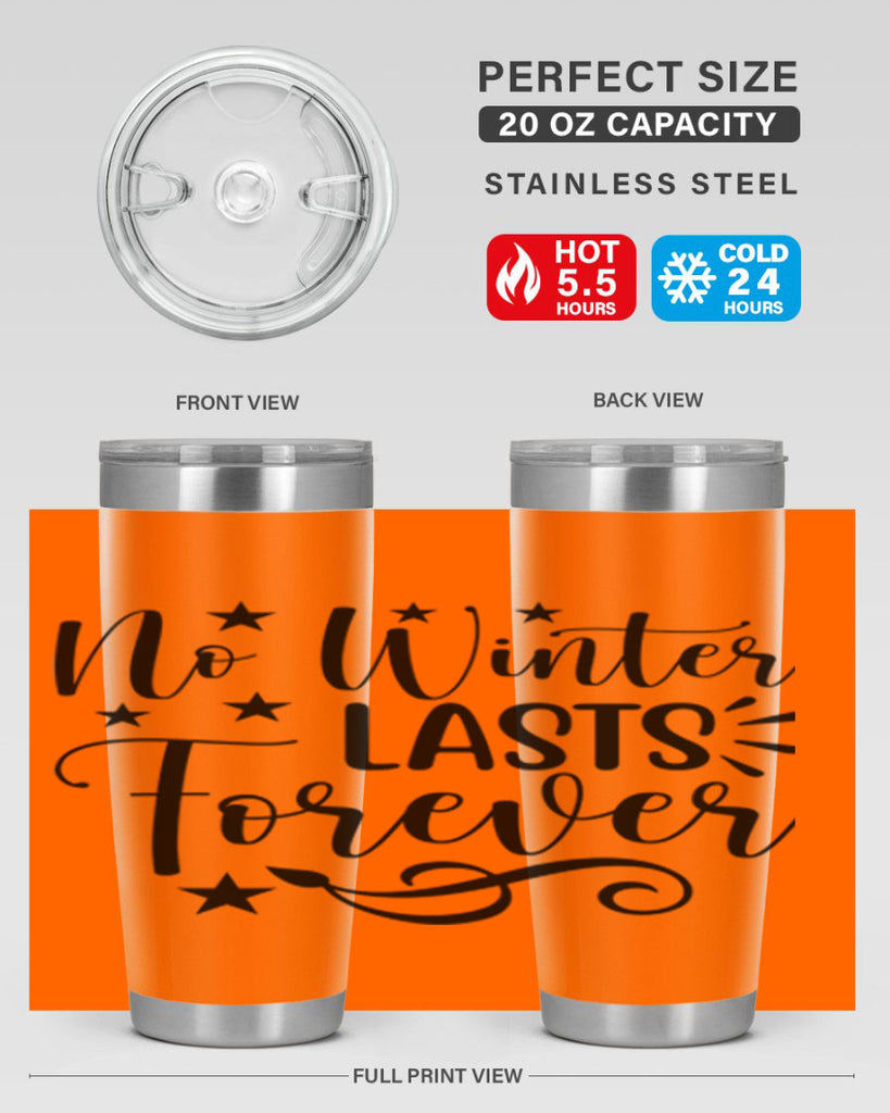 No Winter Lasts Forever 352#- spring- Tumbler