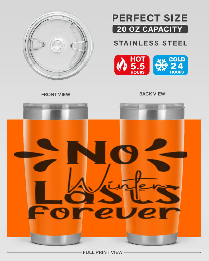 No Winter Lasts Forever 354#- spring- Tumbler