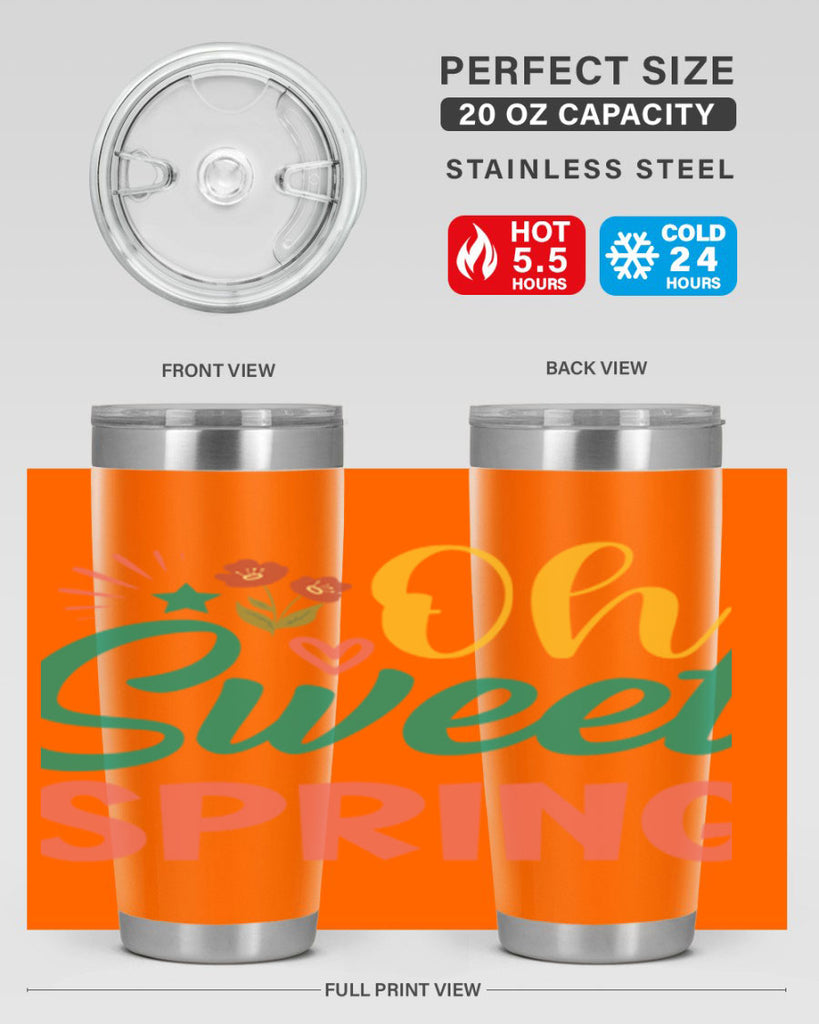 Oh Sweet Spring  387#- spring- Tumbler