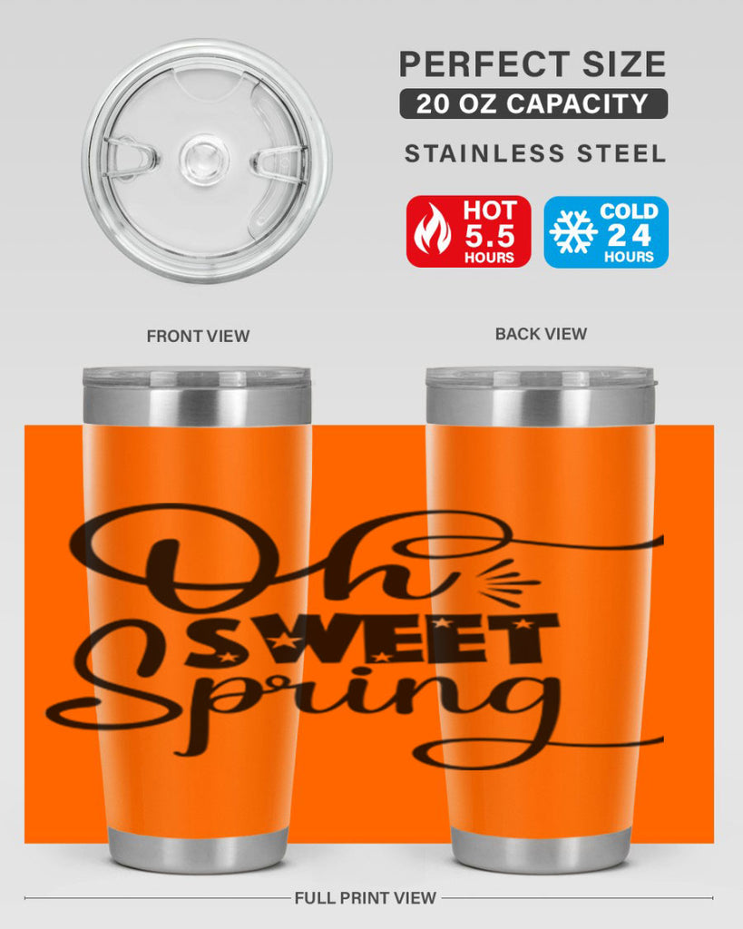 Oh Sweet Spring 369#- spring- Tumbler