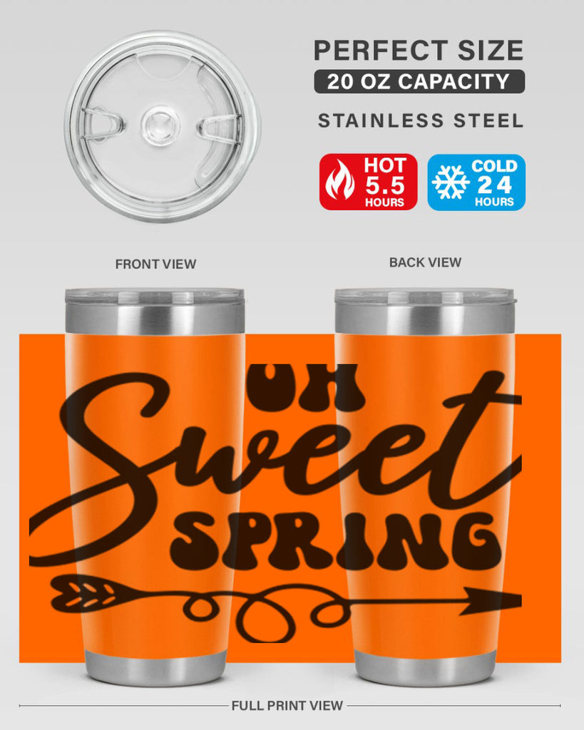 Oh Sweet Spring379#- spring- Tumbler