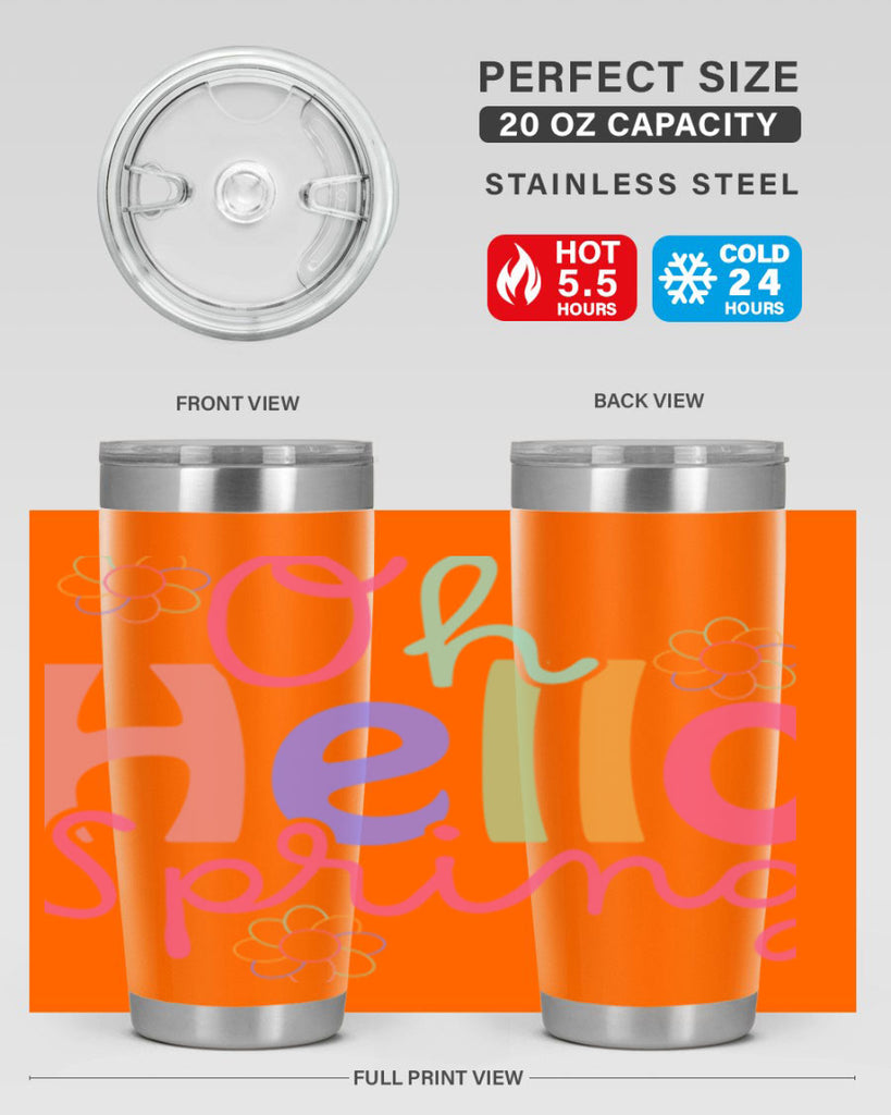 Oh hello spring 357#- spring- Tumbler