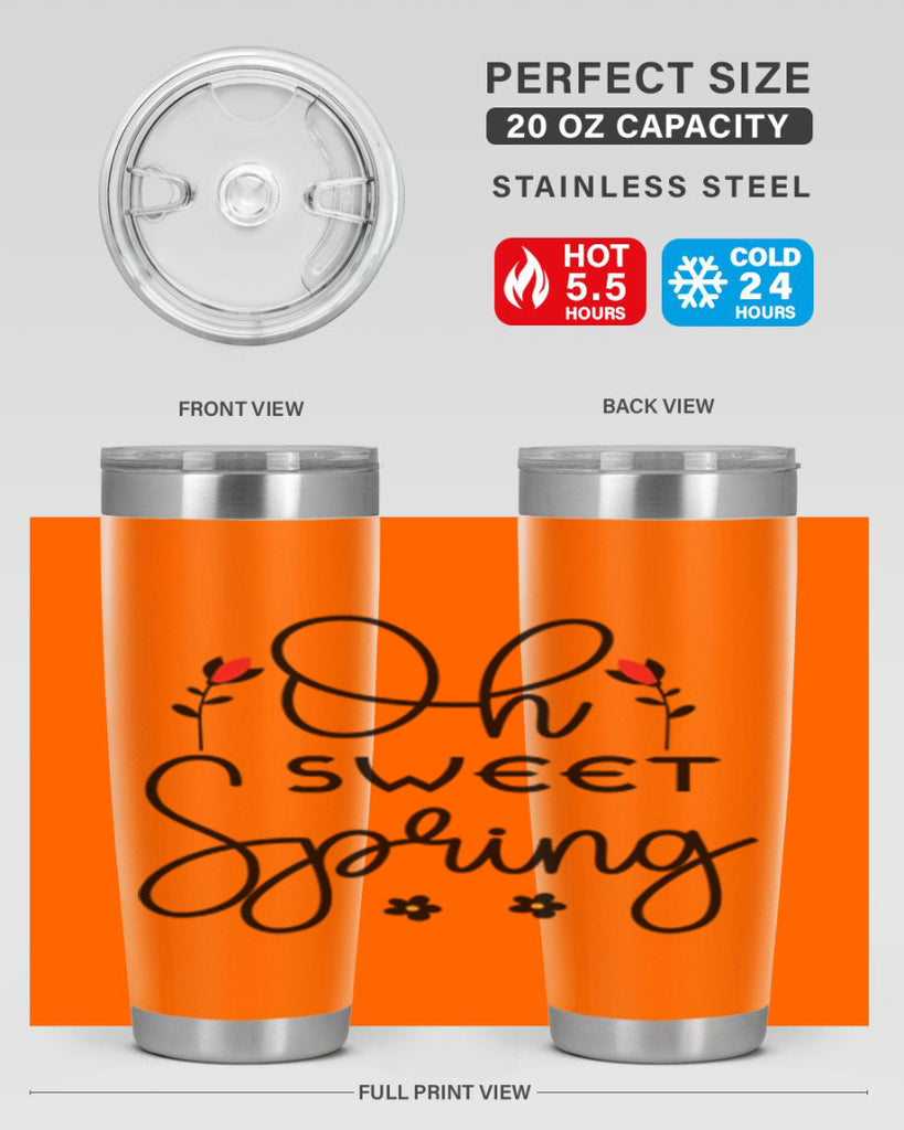 Oh sweet spring  386#- spring- Tumbler
