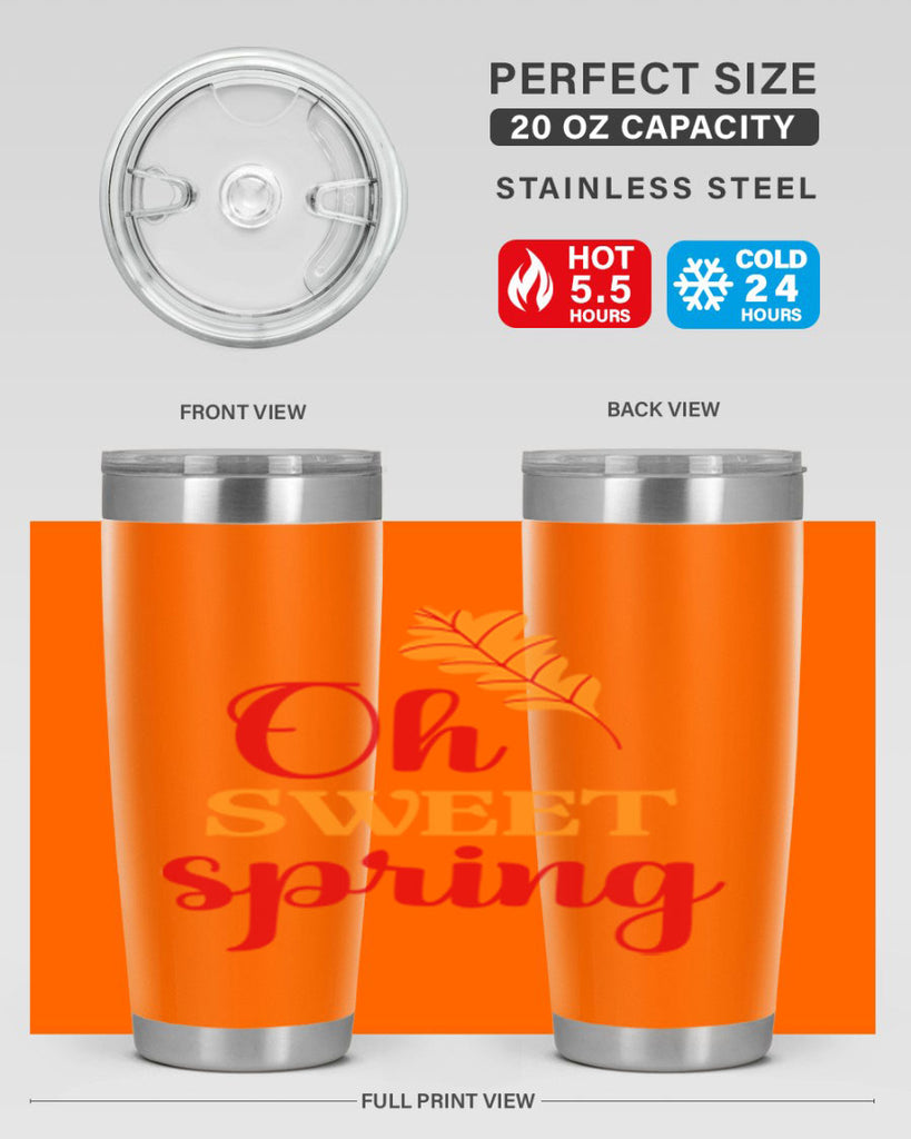 Oh sweet spring 373#- spring- Tumbler