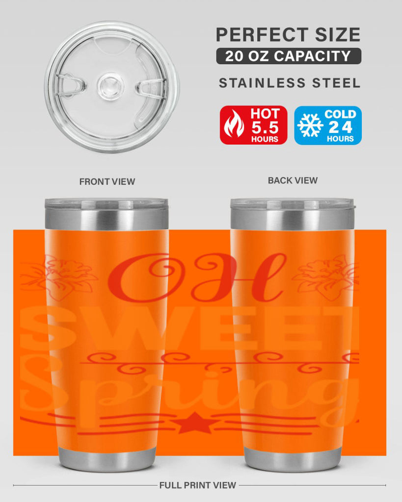 Oh sweet spring 374#- spring- Tumbler