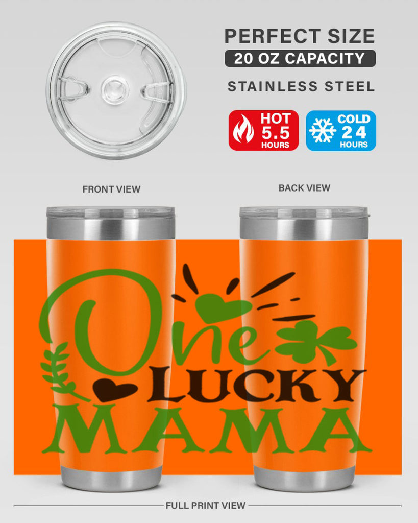 One Lucky Mama Style 148#- St Patricks Day- Tumbler