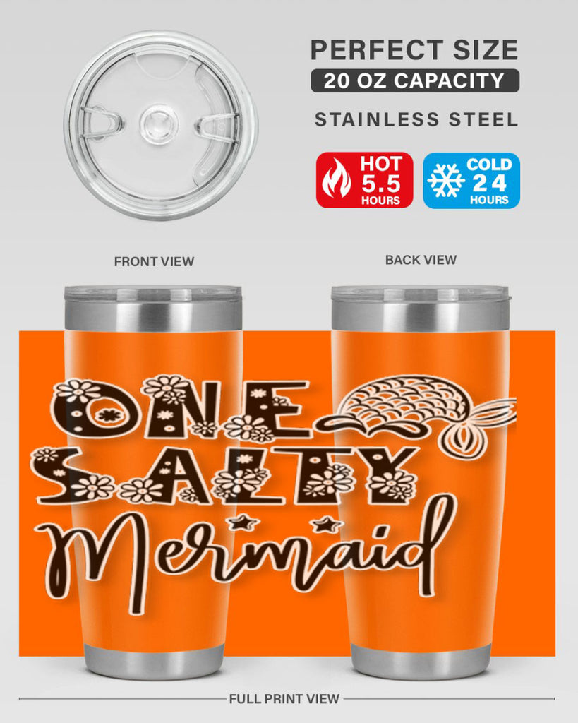 One Salty Mermaid 527#- mermaid- Tumbler