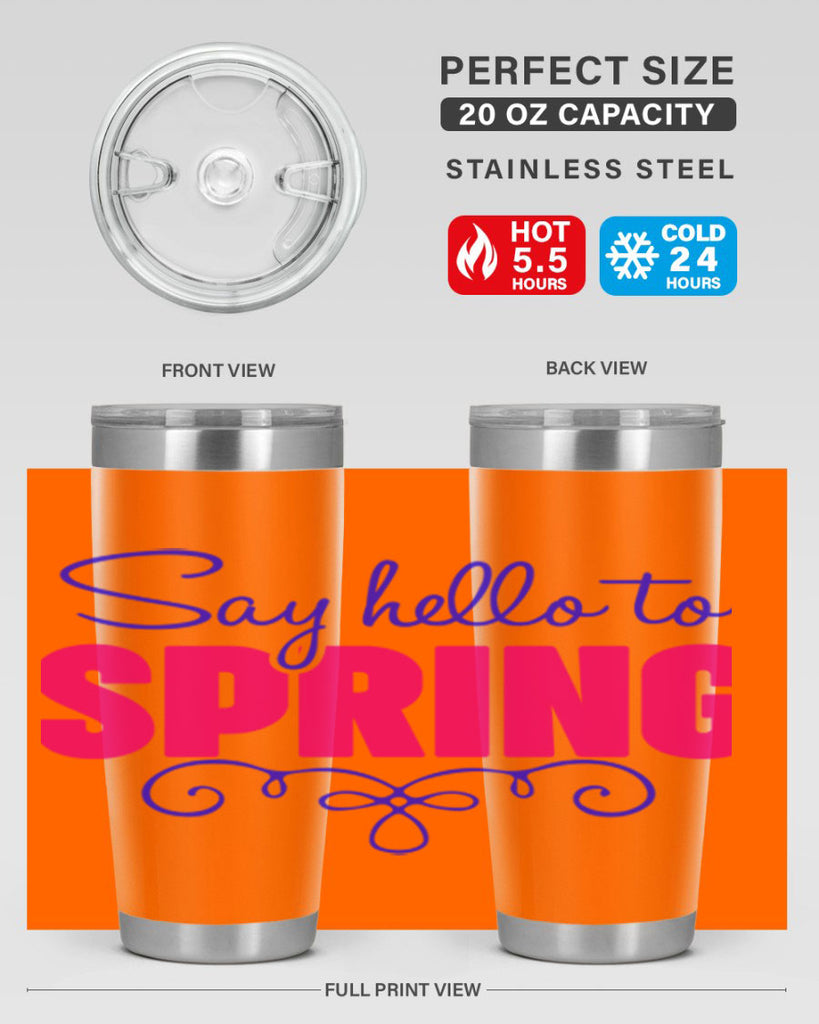 Say Hello to Spring 401#- spring- Tumbler
