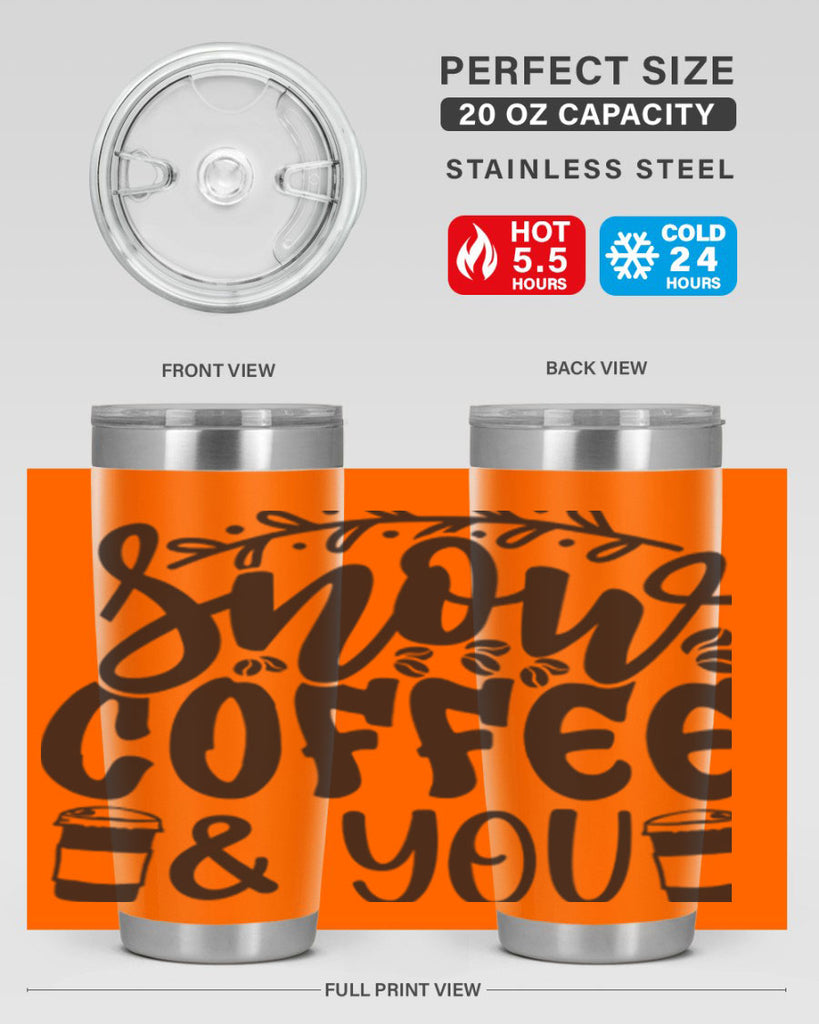 Snow coffee you 371#- winter- Tumbler