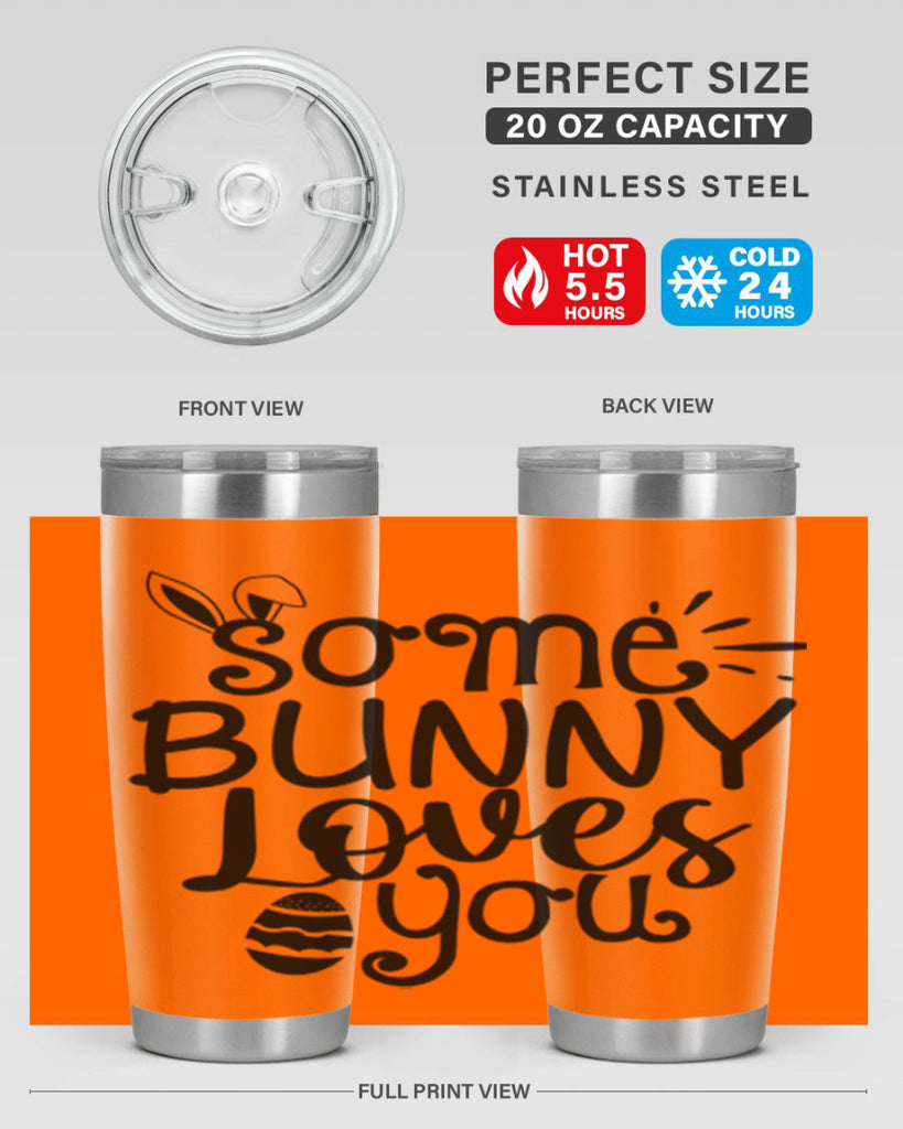 Some bunny loves you  404#- spring- Tumbler