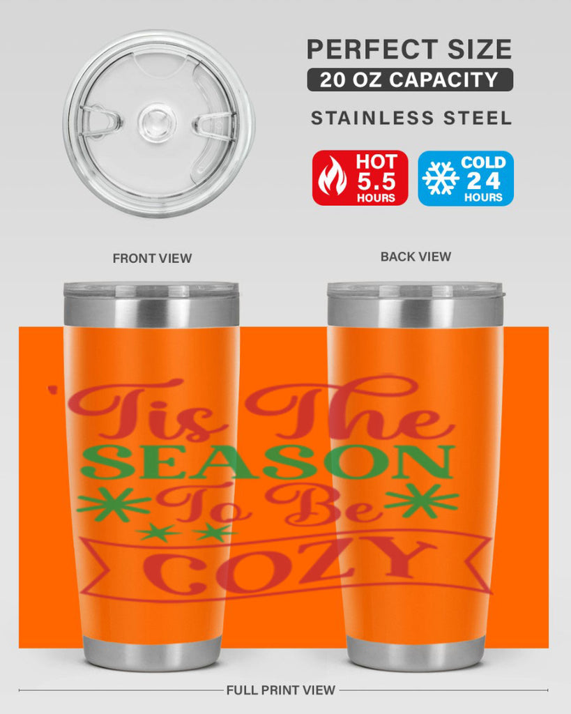 Tis The Season To Be Cozy 415#- winter- Tumbler