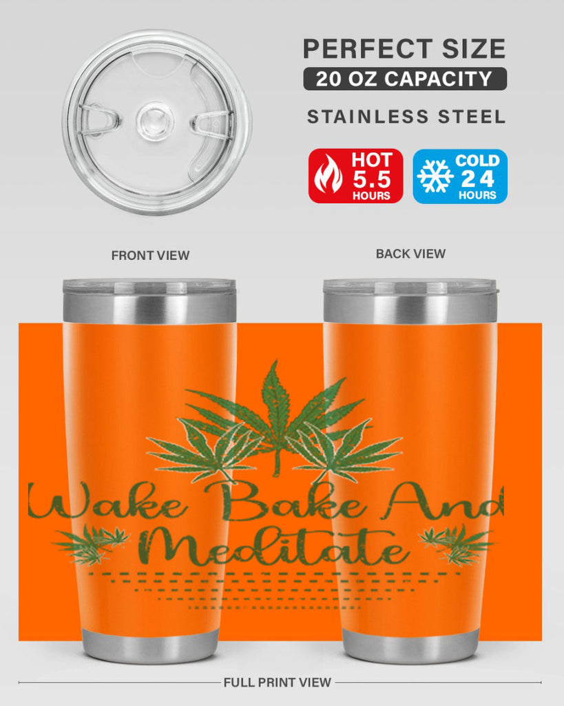 Wake Bake And Meditate Sublimation 274#- marijuana- Tumbler