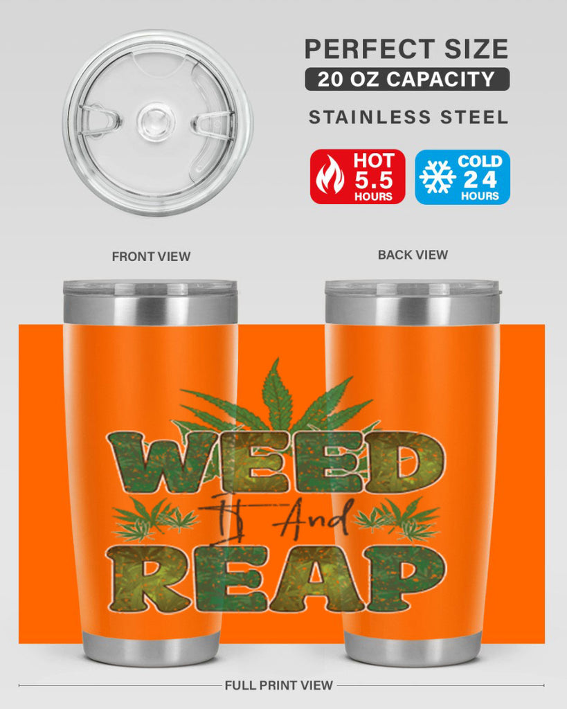 Weed It And Reap Sublimation 286#- marijuana- Tumbler