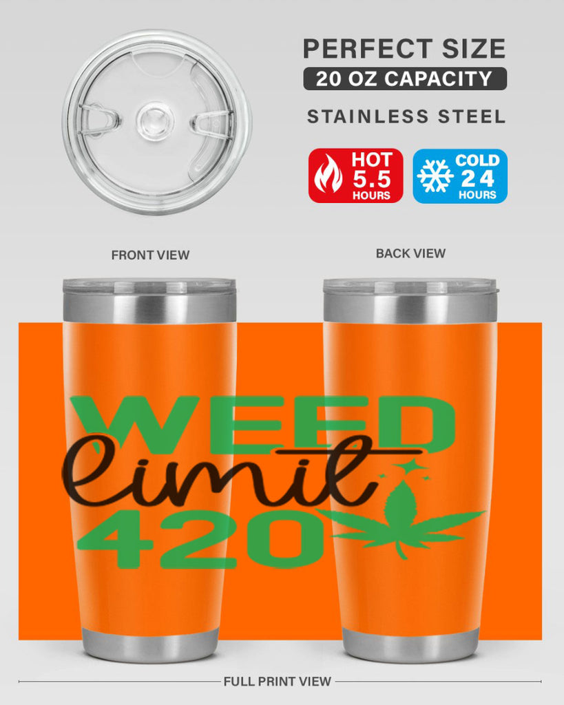 Weed Limit 420 294#- marijuana- Tumbler