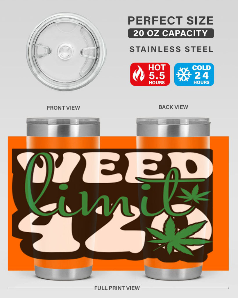 Weed limit 420 296#- marijuana- Tumbler