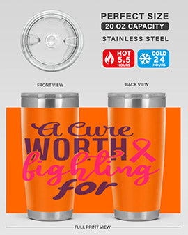 a cure worth fighting for Style 17#- breast cancer- Tumbler
