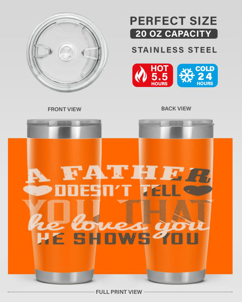 a father doesn’t tell you 201#- fathers day- Tumbler