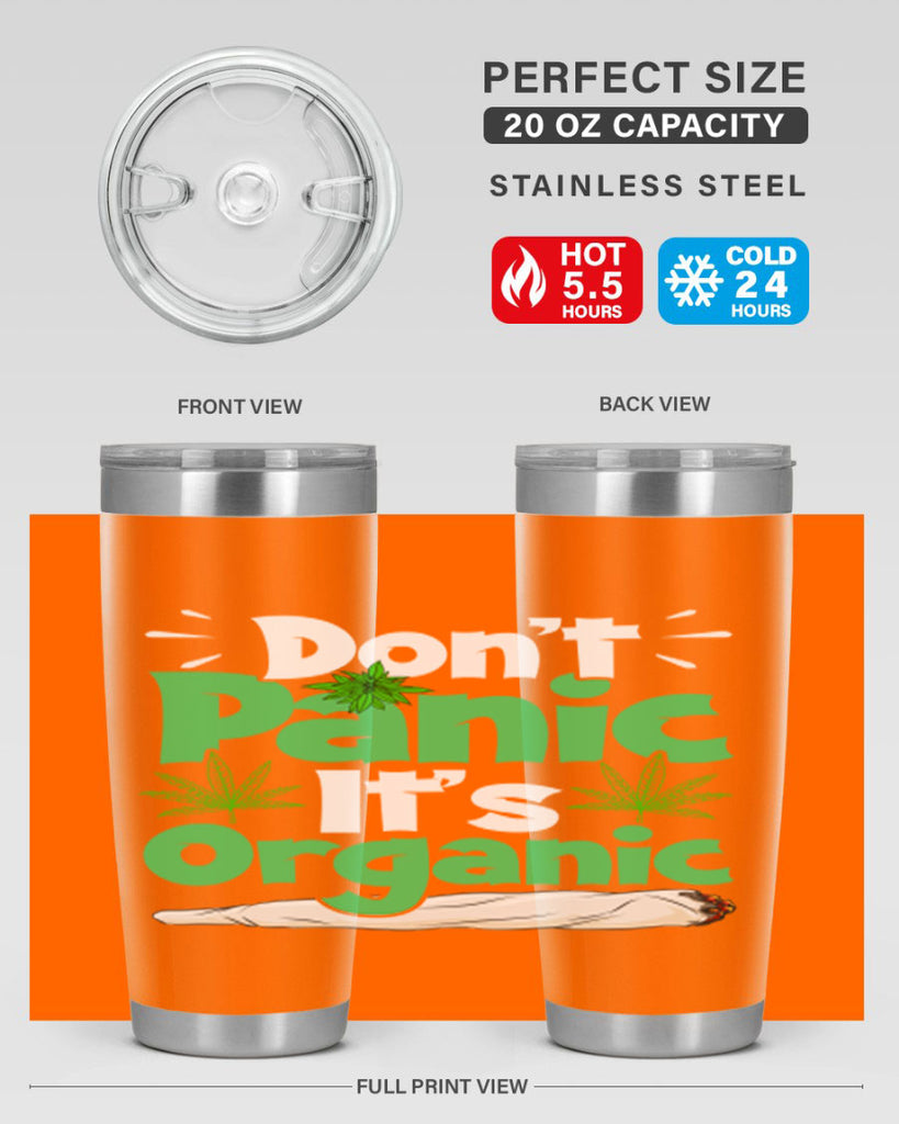 dont panic its organic 75#- marijuana- Tumbler