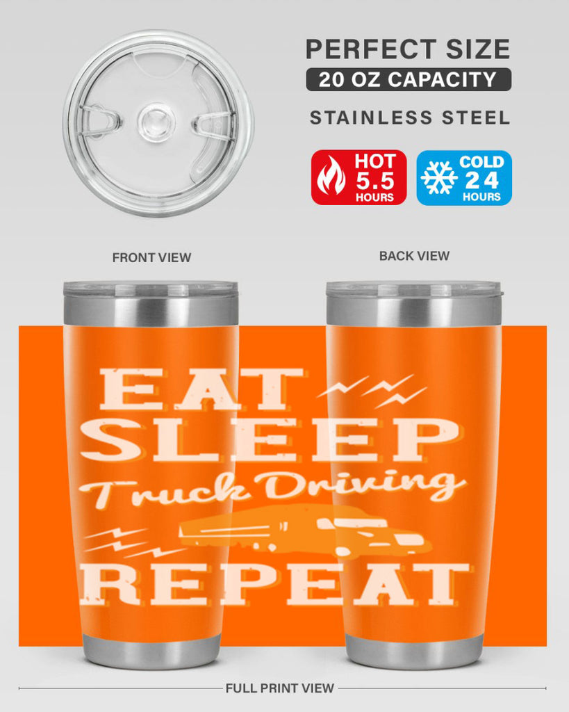 eat sleep truck driving repeat Style 3#- truck driver- tumbler