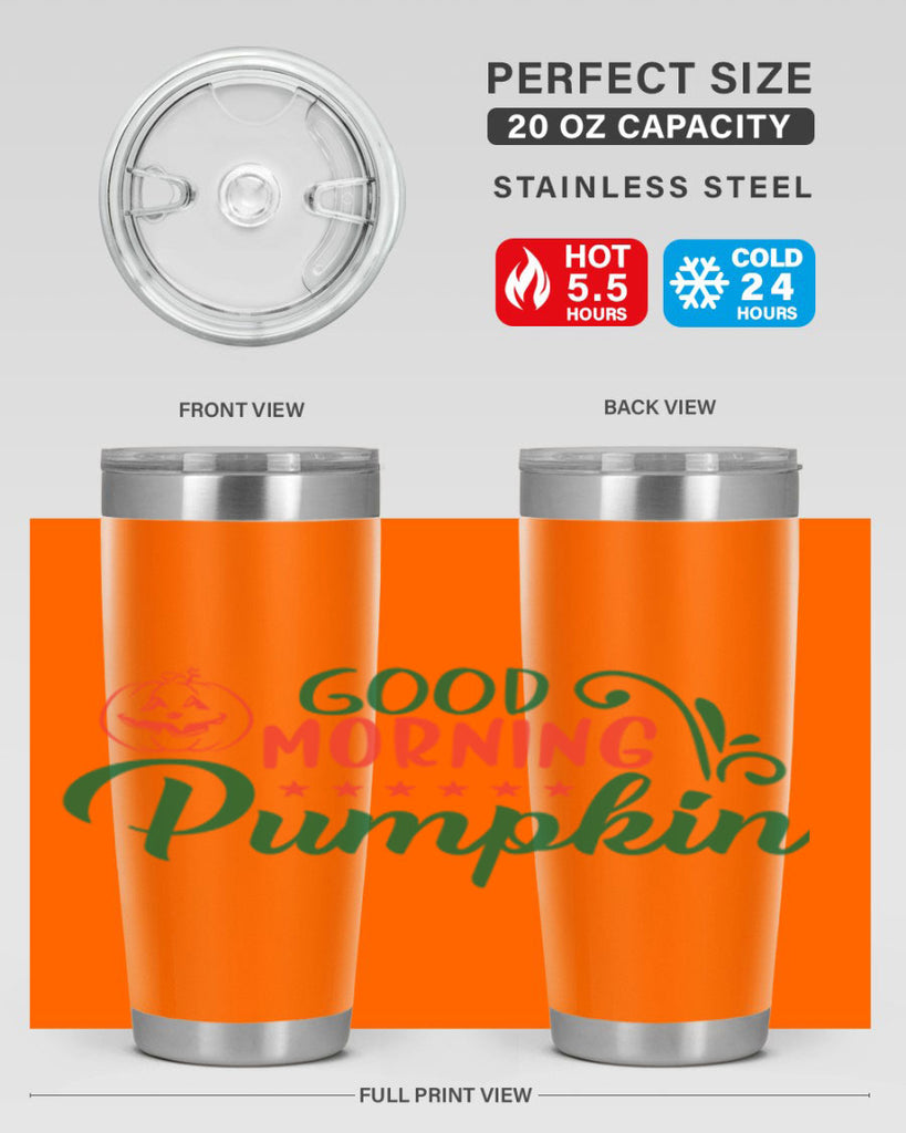 good morning pumpkin 208#- fall- Tumbler
