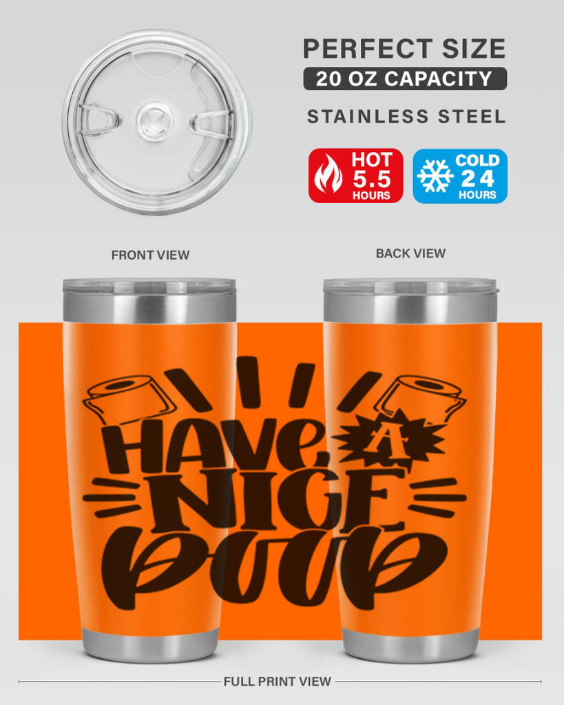 have a nice poop 35#- bathroom- Tumbler