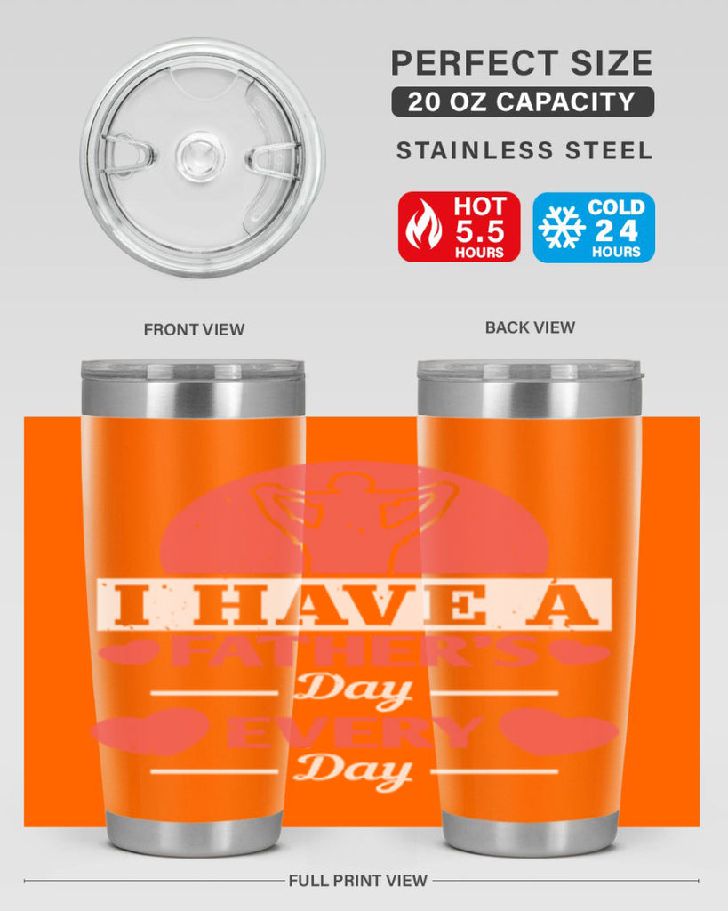 i have a fathers day every day 248#- fathers day- Tumbler