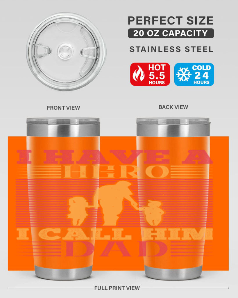 i have a hero i call him dad 198#- fathers day- Tumbler