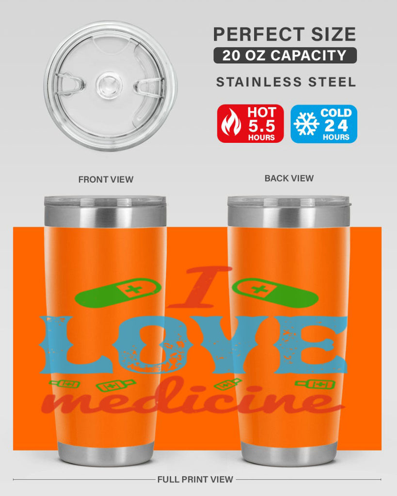 i love medicine Style 46#- medical- tumbler