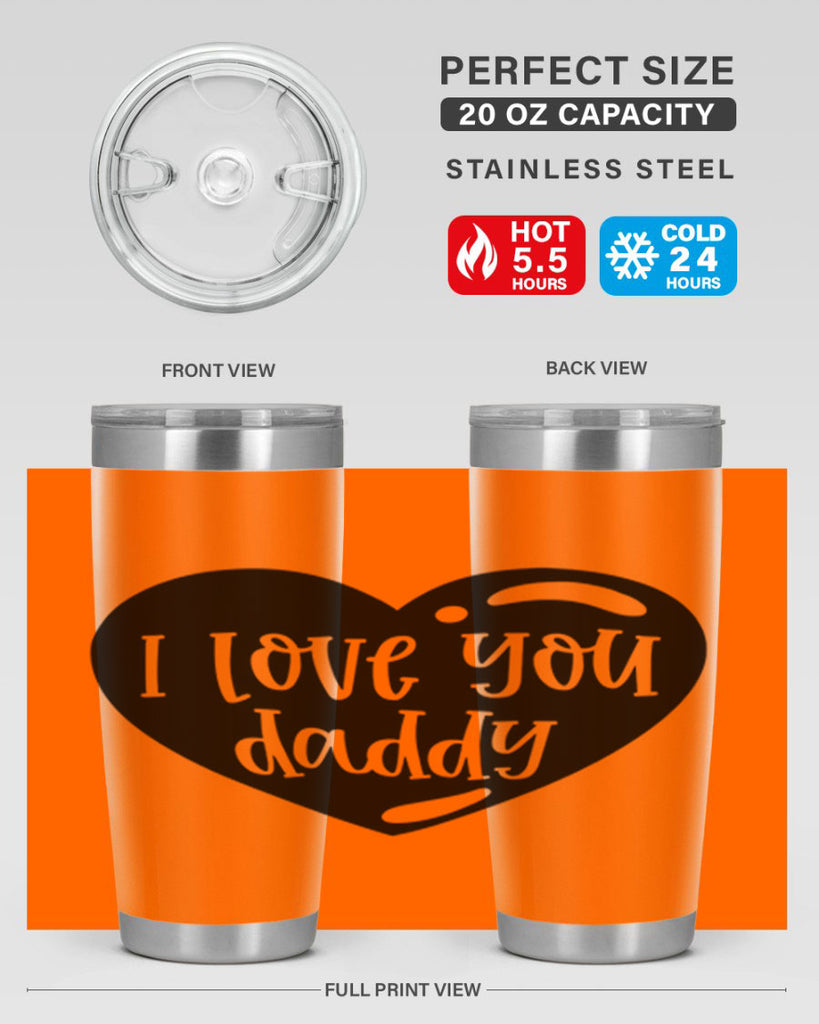i love you daddy 40#- fathers day- Tumbler