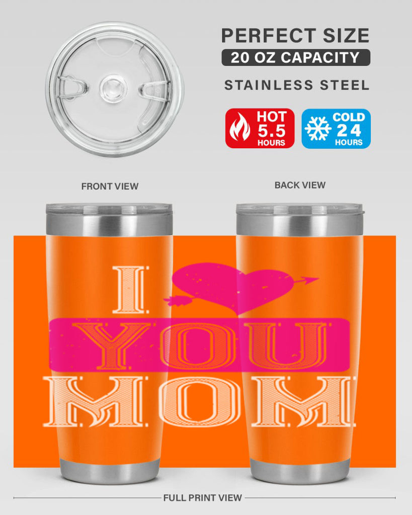 i love your mom 50#- valentines day- Tumbler