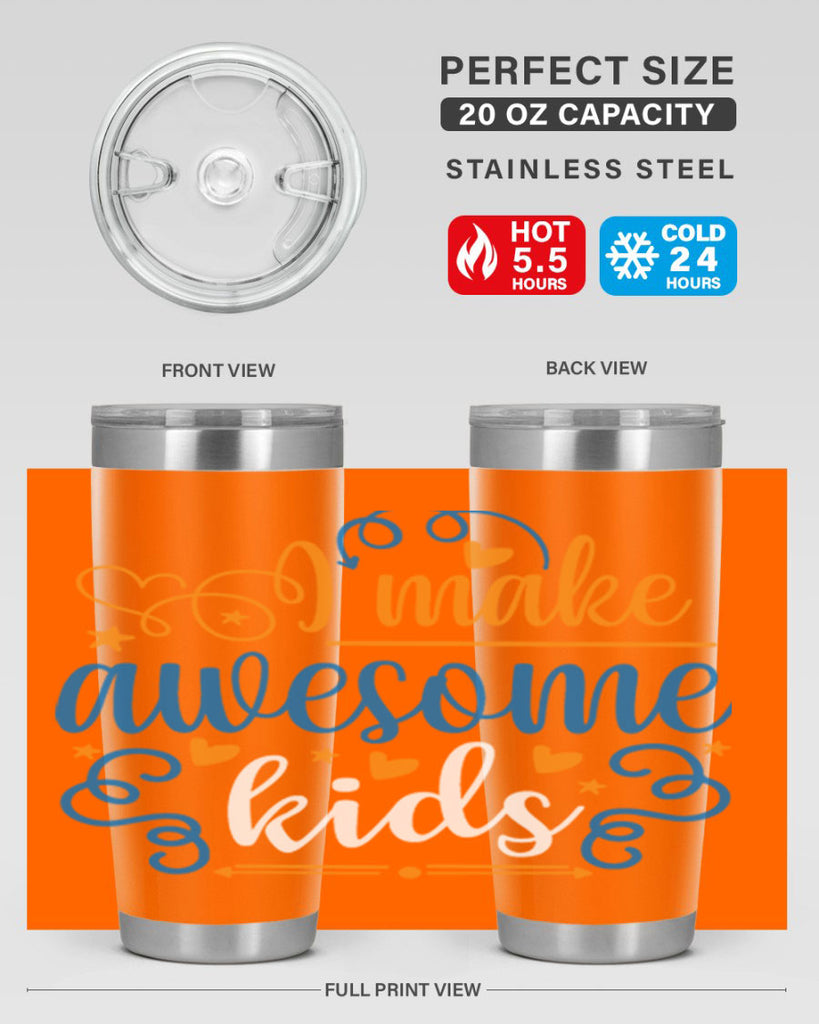 i make awesome kids 88#- fathers day- Tumbler