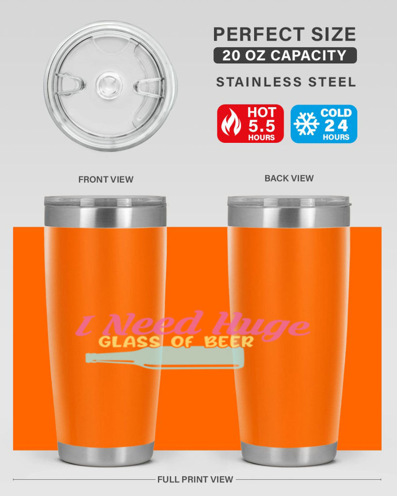 i need huge glass of beer 143#- beer- Tumbler