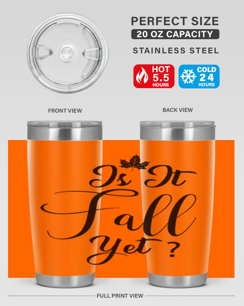 is it fall yet 355#- fall- Tumbler
