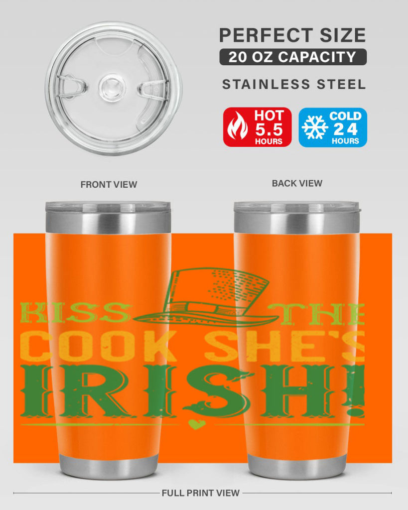 kiss the cook she’s irish Style 122#- St Patricks Day- Tumbler