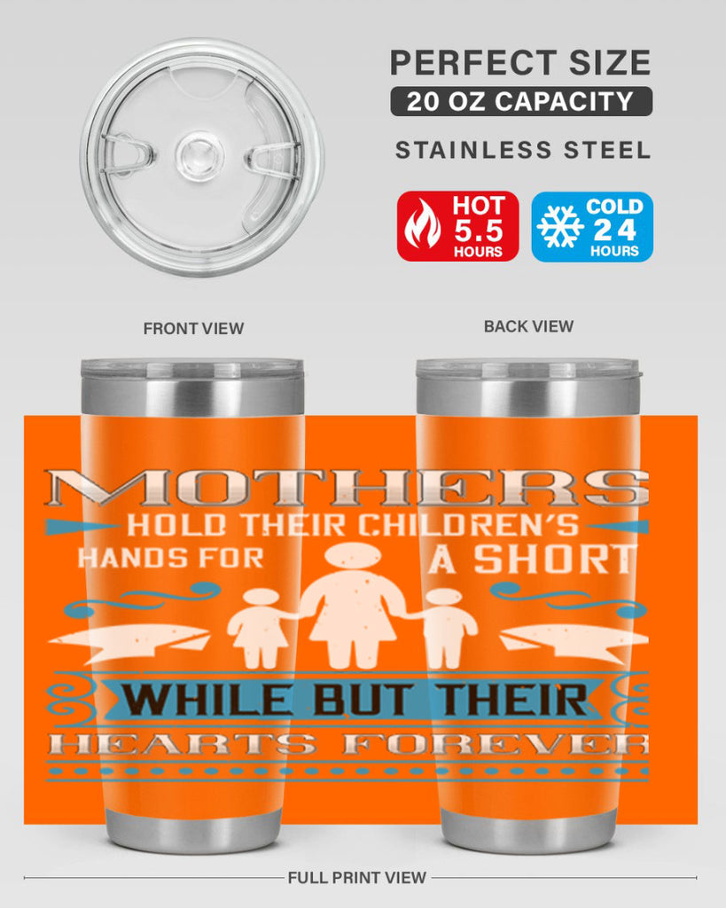 mothers hold their children’s 49#- mothers day- Tumbler